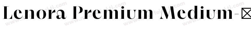 Lenora Premium Medium字体转换